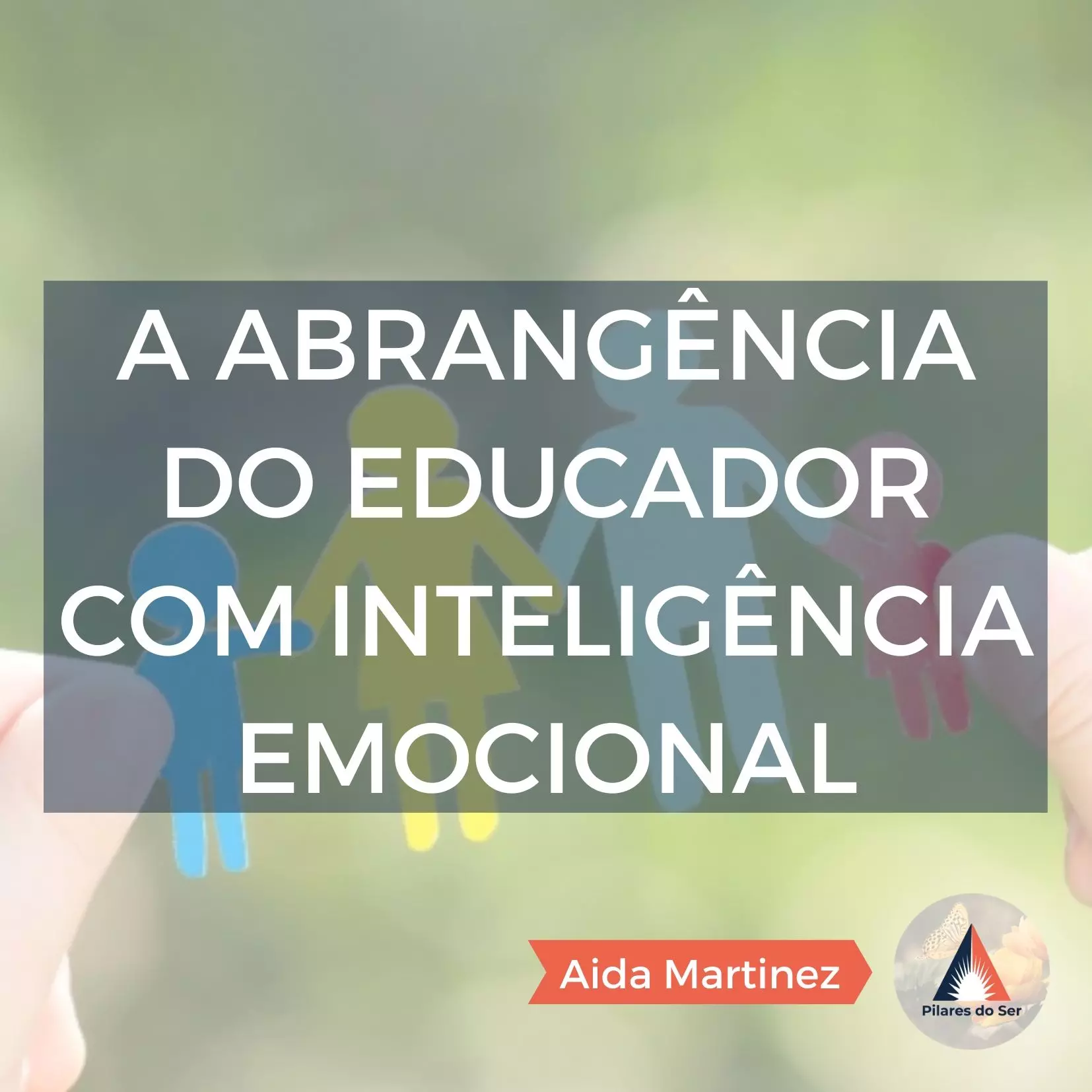 A Abrangência do Educado com Intelgência Emocional