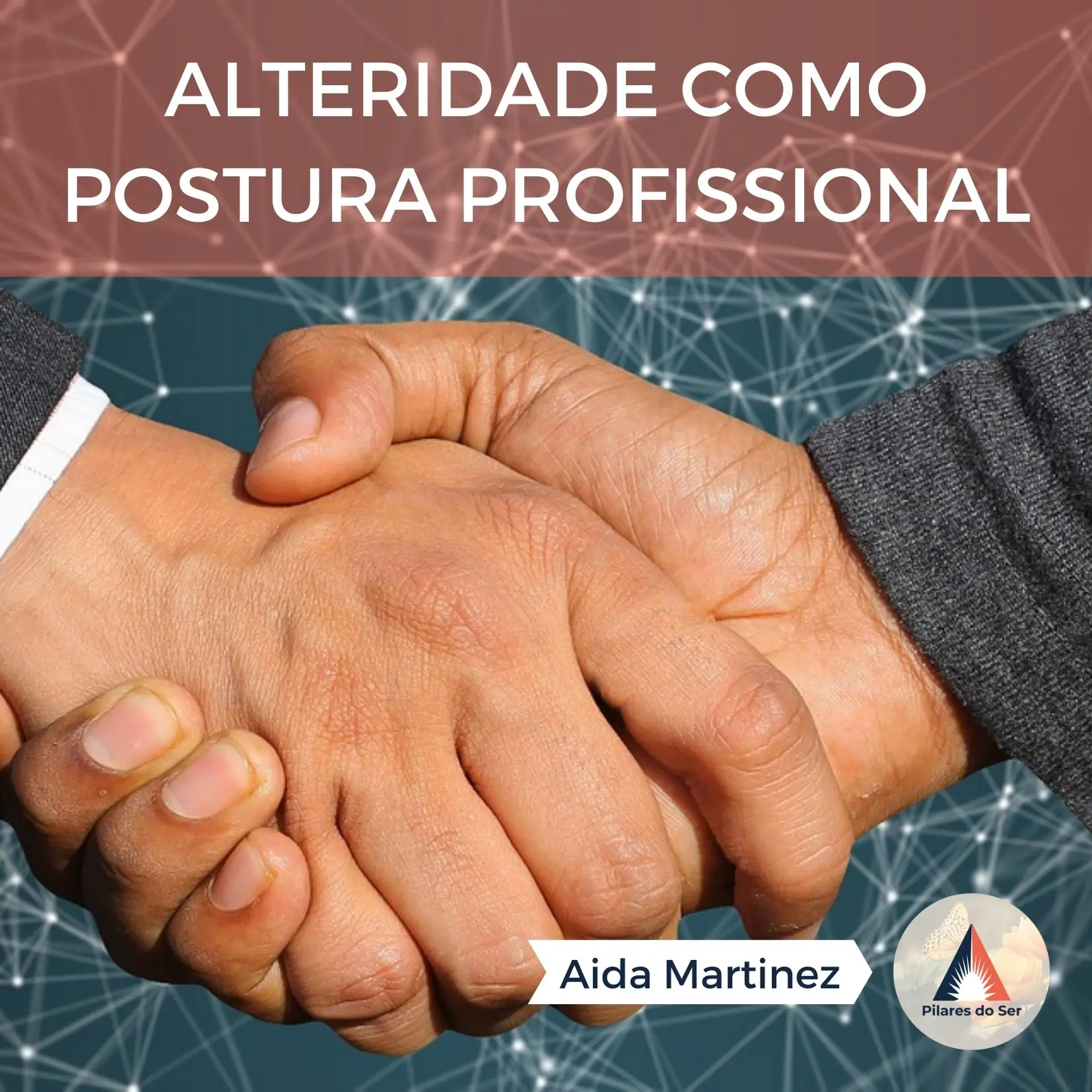 Alteridade como Postura Profissional