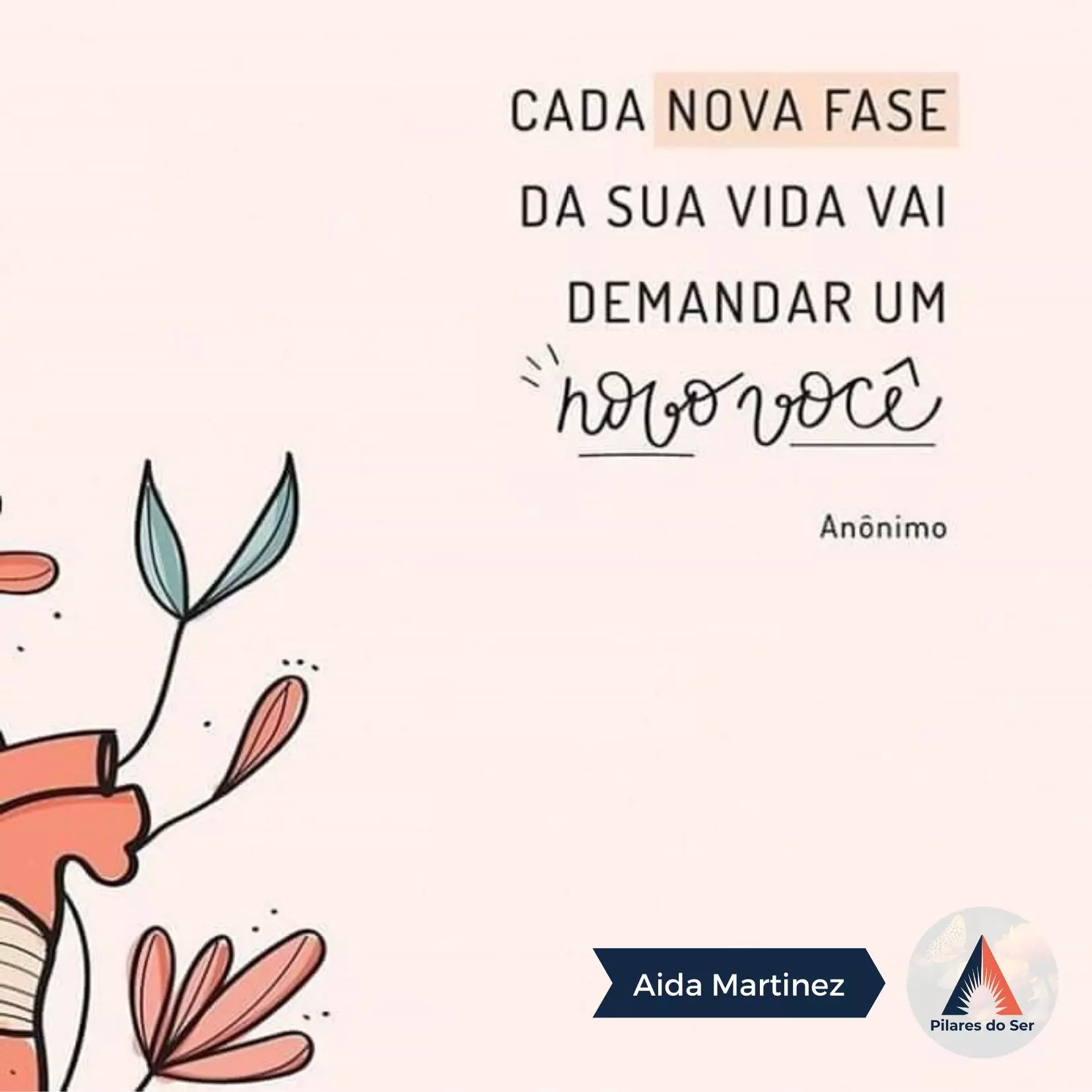 cada-nova-fase-da-sua-vida-vai-demandar-um-novo-voce