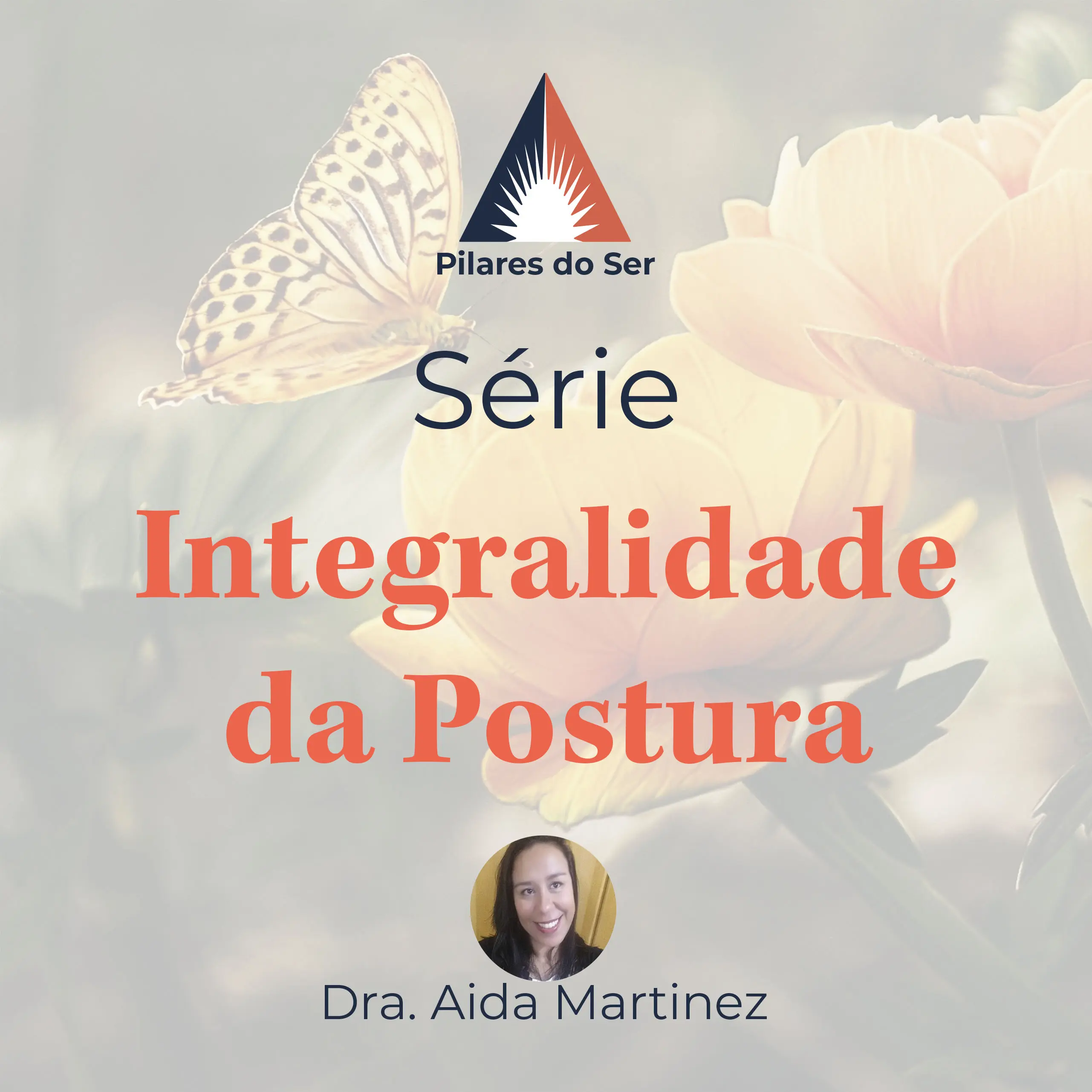 Convite para Série - Integralidade da Postura