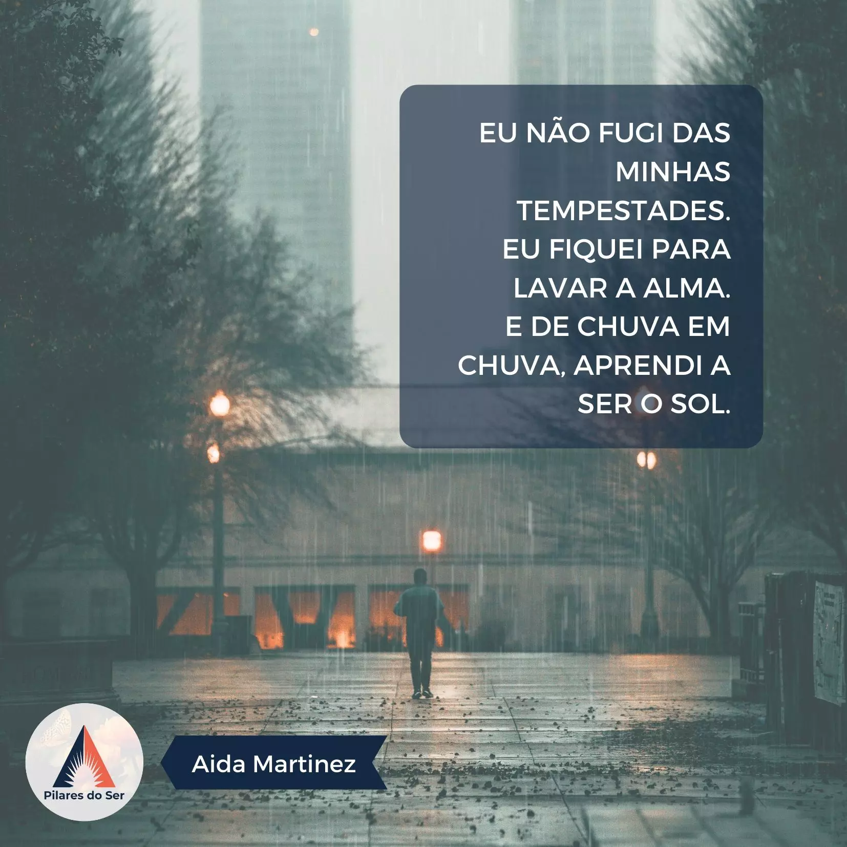 Eu não fugi das minhas Tempestades