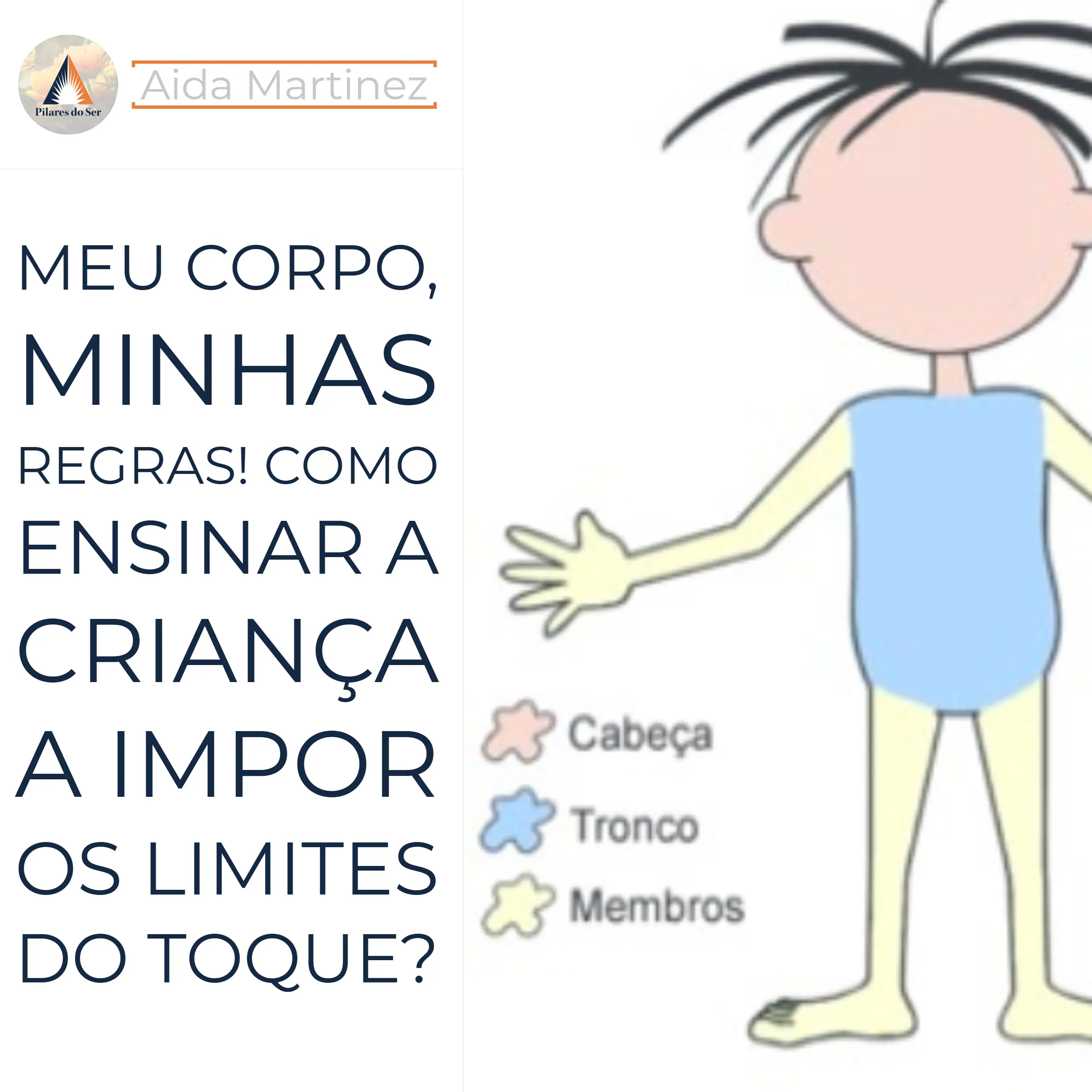 Meu Corpo, Minhas regras! Como ensinar a criança a impor os limites do toque?