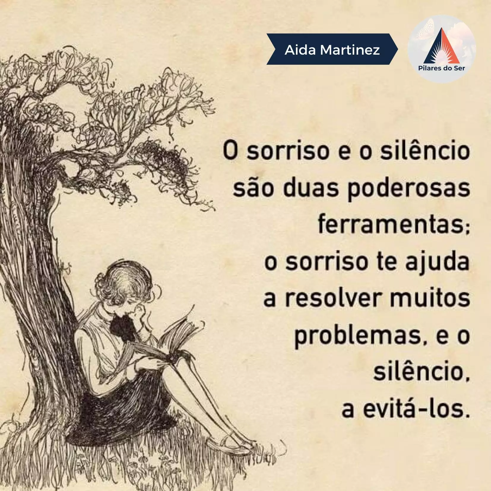 O Sorriso e o Silêncio são duas Poderosas Ferramentas