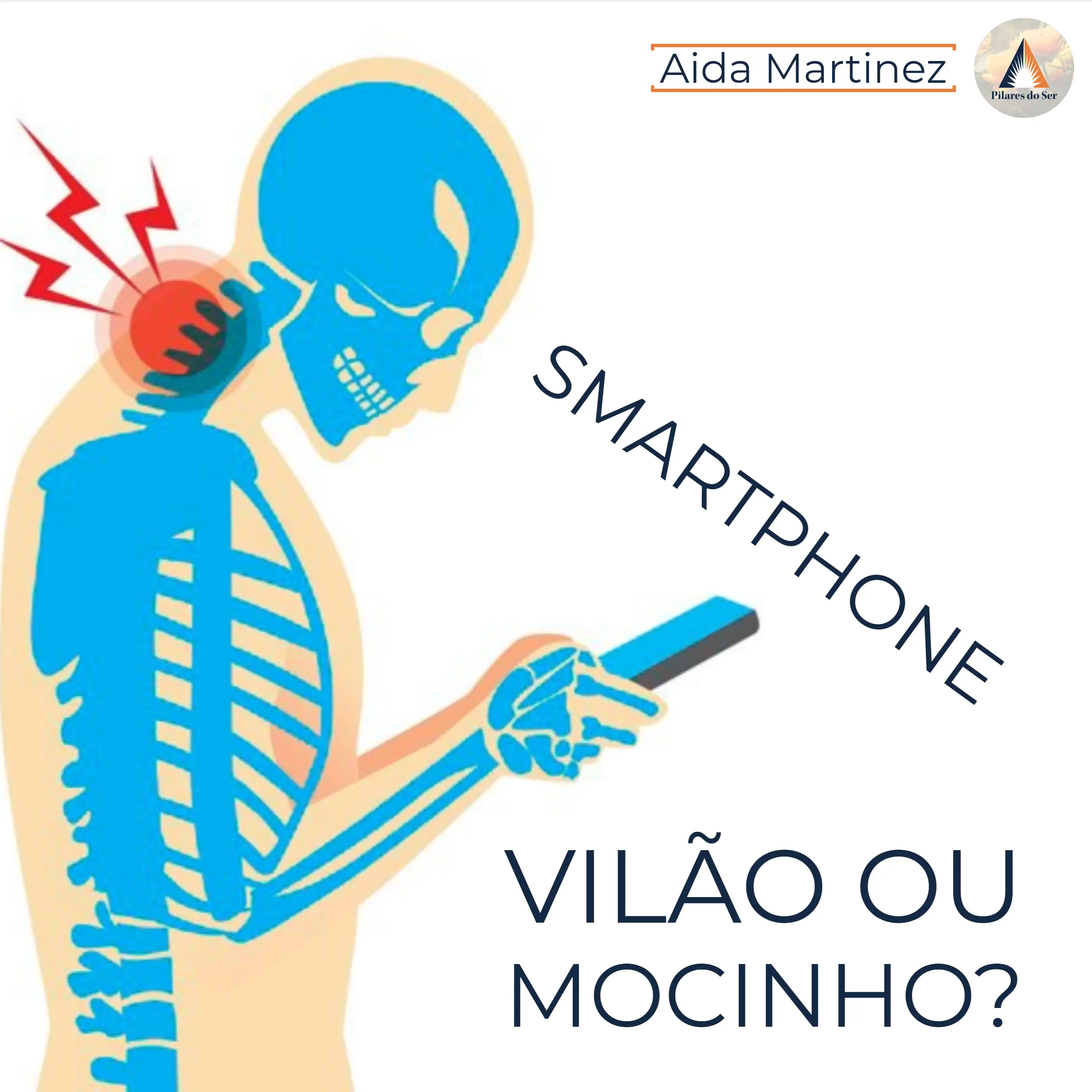 Smartphone: Vilão ou Mocinho?